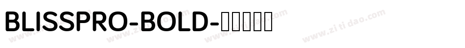 BLISSPRO-BOLD字体转换