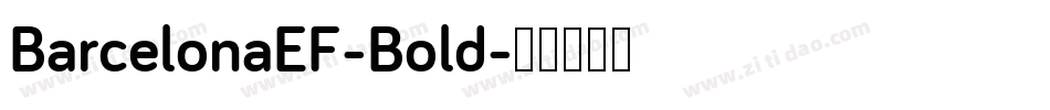 BarcelonaEF-Bold字体转换 BarcelonaEF-Bold字体转换