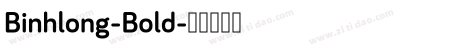 Binhlong-Bold字体转换