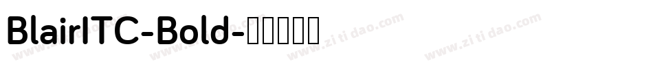BlairITC-Bold字体转换