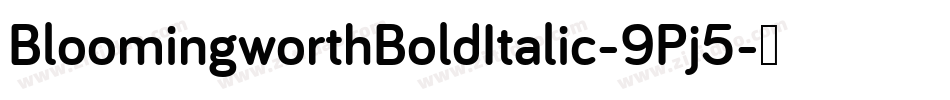 BloomingworthBoldItalic-9Pj5字体转换