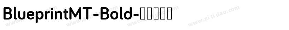 BlueprintMT-Bold字体转换