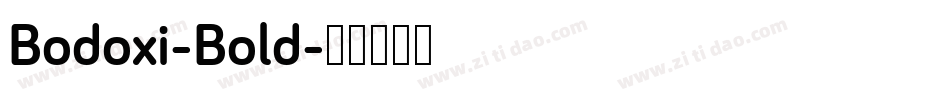 Bodoxi-Bold字体转换