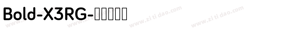 Bold-X3RG字体转换
