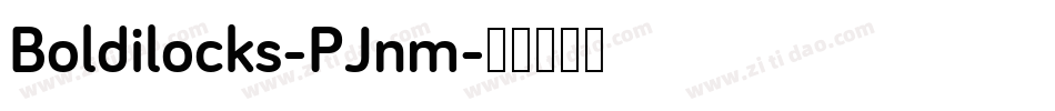 Boldilocks-PJnm字体转换