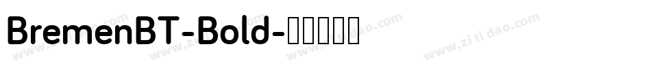 BremenBT-Bold字体转换
