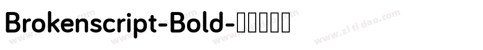 Brokenscript-Bold字体转换