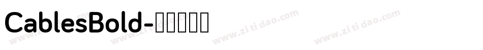 CablesBold字体转换