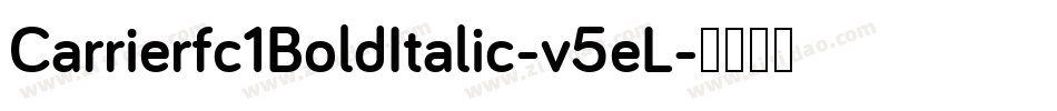 Carrierfc1BoldItalic-v5eL字体转换