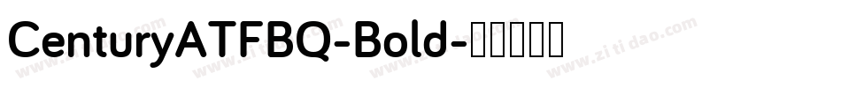 CenturyATFBQ-Bold字体转换