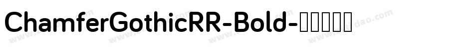ChamferGothicRR-Bold字体转换