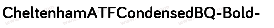 CheltenhamATFCondensedBQ-Bold字体转换