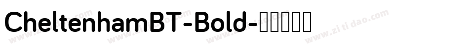 CheltenhamBT-Bold字体转换