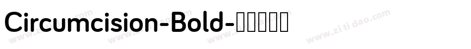 Circumcision-Bold字体转换