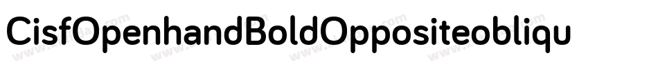 CisfOpenhandBoldOppositeoblique-K207字体转换
