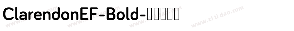 ClarendonEF-Bold字体转换