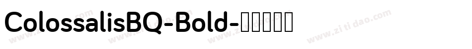 ColossalisBQ-Bold字体转换