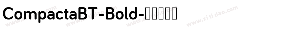 CompactaBT-Bold字体转换