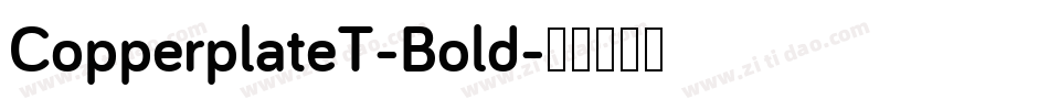 CopperplateT-Bold字体转换