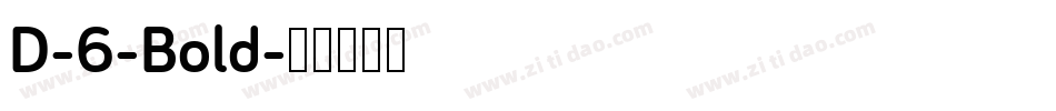 D-6-Bold字体转换