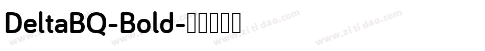 DeltaBQ-Bold字体转换