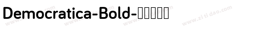 Democratica-Bold字体转换