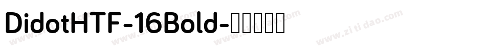 DidotHTF-16Bold字体转换