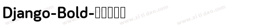 Django-Bold字体转换