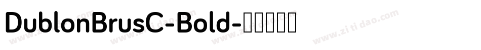 DublonBrusC-Bold字体转换