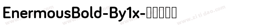 EnermousBold-By1x字体转换