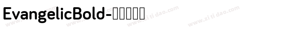 EvangelicBold字体转换