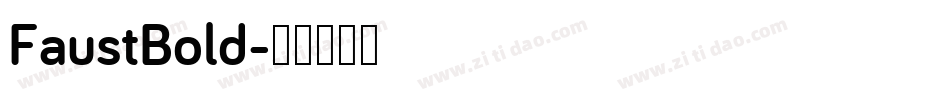FaustBold字体转换