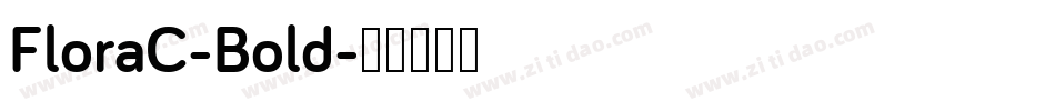 FloraC-Bold字体转换