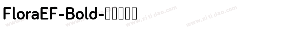 FloraEF-Bold字体转换