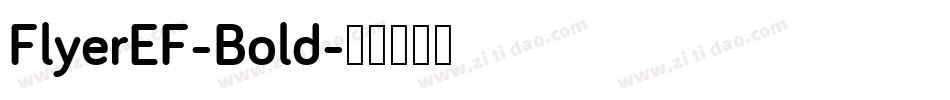FlyerEF-Bold字体转换