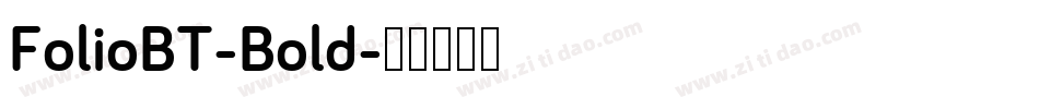 FolioBT-Bold字体转换