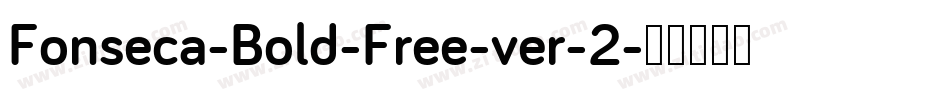 Fonseca-Bold-Free-ver-2字体转换