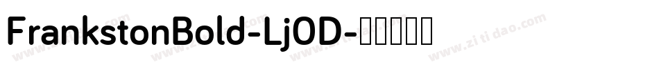 FrankstonBold-Lj0D字体转换