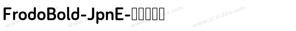 FrodoBold-JpnE字体转换
