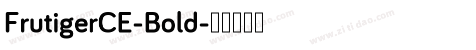 FrutigerCE-Bold字体转换