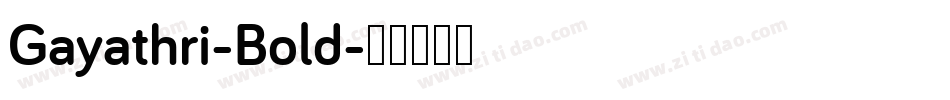Gayathri-Bold字体转换