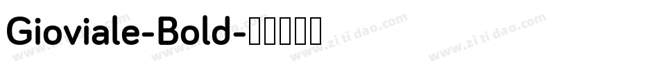 Gioviale-Bold字体转换