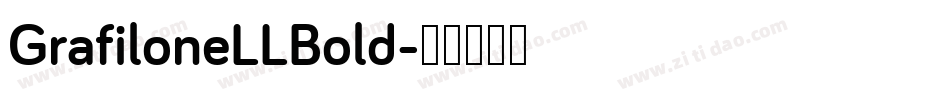 GrafiloneLLBold字体转换