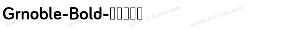 Grnoble-Bold字体转换