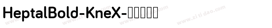 HeptalBold-KneX字体转换