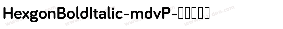 HexgonBoldItalic-mdvP字体转换