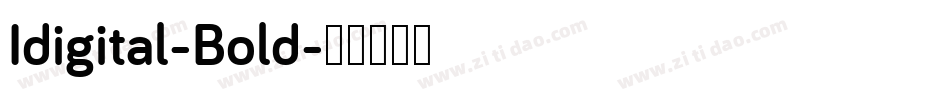 Idigital-Bold字体转换