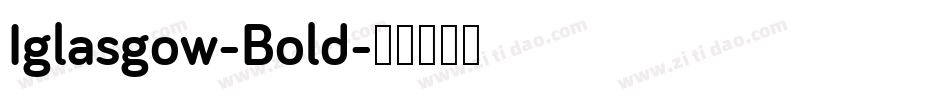 Iglasgow-Bold字体转换