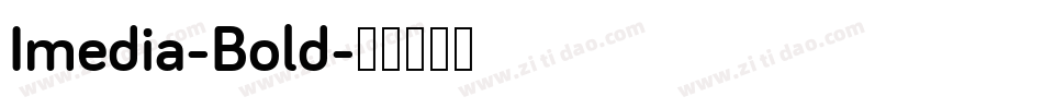 Imedia-Bold字体转换