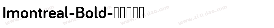 Imontreal-Bold字体转换